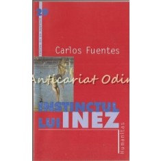 Instinctul Lui Inez - Carlos Fuentes