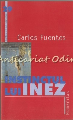 Instinctul Lui Inez - Carlos Fuentes foto