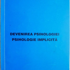 Devenirea psihologiei. Psihologie implicita – Pavel T. Petroman (cu sublinieri)