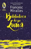 Biblioteca de pe luna - Francesc Miralles