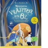 Minunatul vrajitor din Oz. Primii mei clasici - Lyman Frank Baum, Adrian Ciubotaru