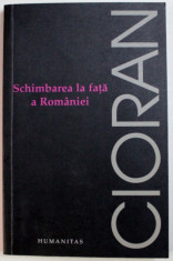 SCHIMBAREA LA FATA A ROMANIEI de EMIL CIORAN , 2006 foto