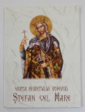 VIATA SFANTULUI VOIEVOD STEFAN CEL MARE , 2018