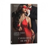 Asii de inima, Volumul 2 : Cavalerul de pica - Stanciu Crina