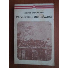 Mihail Sadoveanu - Povestiri din razboi