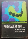 Prostaglandinele &icirc;n patologie și terapeutică - E. Păușescu, Rodica Chirvasie, M. Nechifor