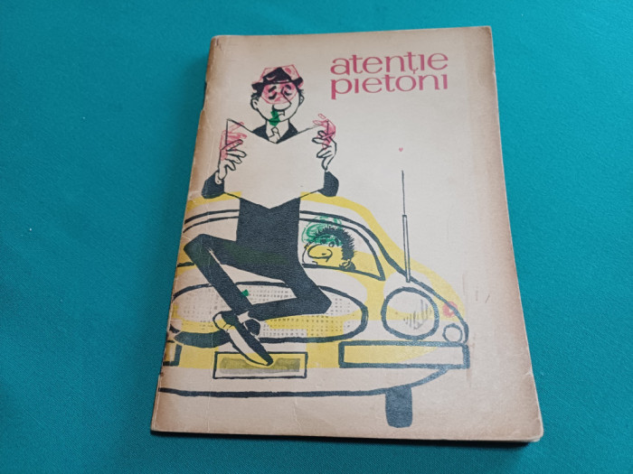 ATENȚIE PIETONI * DESENE DE MATTY /1970