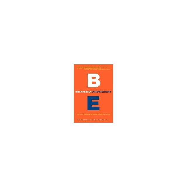 Breakthrough Entrepreneurship
