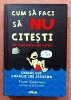 Cum sa faci sa nu citesti in vacanta de vara (cartonata) - Tommy Greenwald, 2015, Arthur