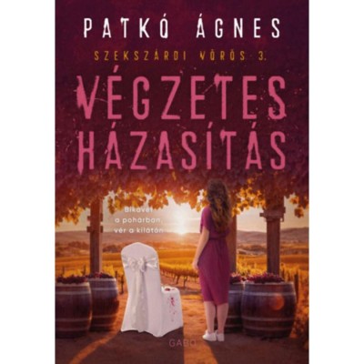 V&amp;eacute;gzetes h&amp;aacute;zas&amp;iacute;t&amp;aacute;s - Szeksz&amp;aacute;rdi v&amp;ouml;r&amp;ouml;s 3. - (K&amp;uuml;l&amp;ouml;nleges kiad&amp;aacute;s) - Patk&amp;oacute; &amp;Aacute;gnes foto