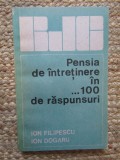 Ion Filipescu si Ion Dogaru - Pensia de intretinere in 100 de raspunsuri, 1988