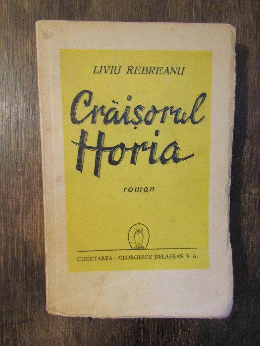 Crăișorul Horia - Liviu Rebreanu