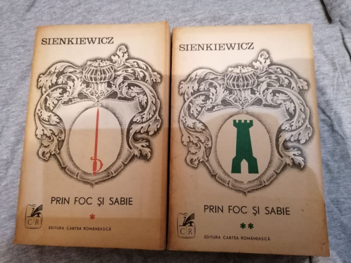 Prin foc si sabie - Sienkiewicz Vol I si II