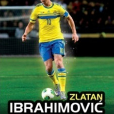 Zlatan Ibrahimovic - A szurkolói könyv - Adrian Besley