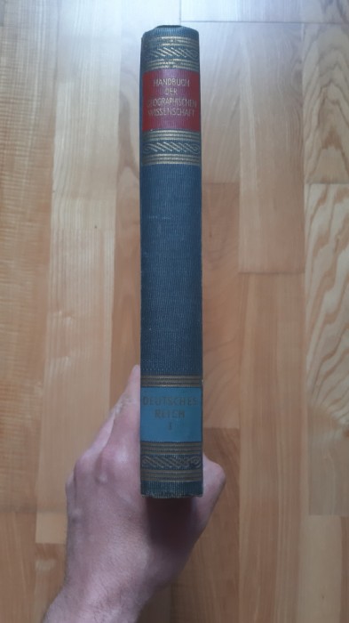 Deutsches Reich . Handbuch der Geographischen Wissenschaft Vol. 1 (1936) Reichul german Germania nazista Manual stiintific de geografie