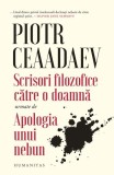 Scrisori filozofice către o doamnă - Paperback brosat - Piotr Ceaadaev - Humanitas