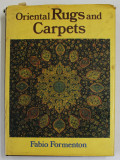 ORIENTAL RUGS AND CARPETS by FABIO FORMENTON , 1974