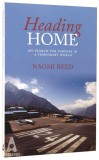 Heading Home: My Search for Purpose in a Temporary World