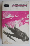 Conditia umana - Andre Malraux - Roman Beletristica