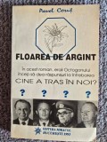 Floarea de argint de Pavel Corut, 1993, 208 pagini, stare buna
