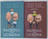 RAZBOIUL DIN UCRAINA de IOSEFINA PASCAL ...SORIN ROSCA STANESCU , VOLUMELE I - II , 2022