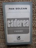 Caderea- Pan Solcan