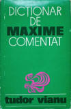 DICTIONAR DE MAXIME COMENTAT-TUDOR VIANU