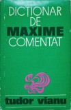 DICTIONAR DE MAXIME COMENTAT-TUDOR VIANU