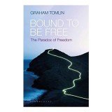 Bound to be Free, Graham Tomlin - Carte in engleza, despre libertate crestina si viata comunitara