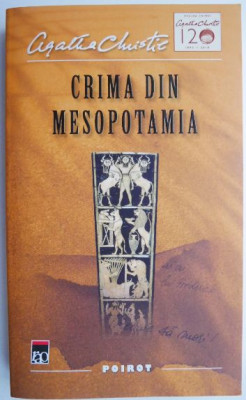 Crima din mesopotamia &amp;ndash; Agatha Christie foto