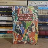 JOSE ORTEGA Y GASSET - OMUL SI MULTIMEA , HUMANITAS , 2001 *