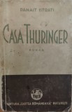 Casa Thuringer - Panait Istrati , E897