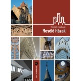 Mes&eacute;lő H&aacute;zak - Szuhai Barbara
