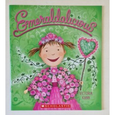 EMERALDALICIOUS , written and illustrated by VICTORIA KANN , 2013