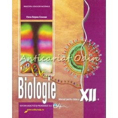 Biologie. Manual Pentru Clasa A XII-a - Elena Hutanu Crocnan