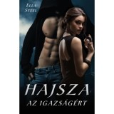 Hajsza az igazs&aacute;g&eacute;rt - Ella Steel