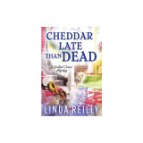 Cheddar Late Than Dead