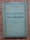 De-a viata si de-a moartea , I. Peltz
