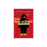 Evil Spy School the Graphic Novel
