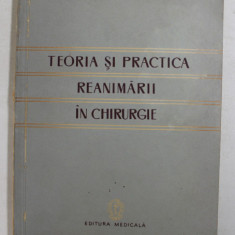 TEORIA SI PRACTICA REANIMARII IN CHIRURGIE de Dr. C. BLAJA si Dr. S. CRIVDA , 1959