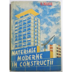 MATERIALE MODERNE IN CONSTRUCTII de AL. NEGOITA , 1960