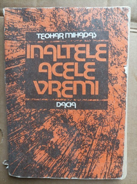 Inaltele acele vremi , Teohar MIhadas