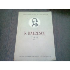 N. BALCESCU - OPERE VOL.I