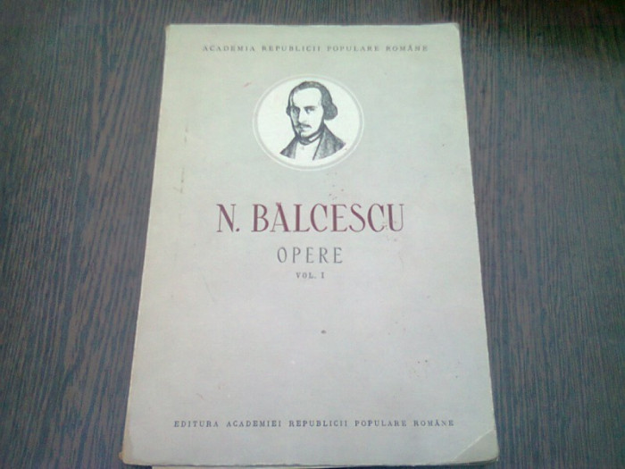 N. BALCESCU - OPERE VOL.I