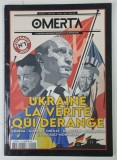 OMERTA , LE NOUVEAU MAGAZINE D ' ENGUETES ET DE RAPORTAGES , NUMERO 1 , TRIMESTRIEL FEVRIEL - MARS - AVRIL , 2023 * TEXT IN LIMBA FRANCEZA