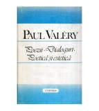 Paul Valery - Poezii - Dialoguri - Poetica - Estetica - 115357