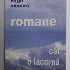 ROMANE CAT O LACRIMA DE CER SENIN de EUGEN VIRGIL NICOARA , 2008