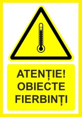 Placuta atentie obiecte fierbinti foto