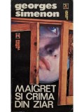 Georges Simenon - Maigret si crima din ziar (Editia: 1994)