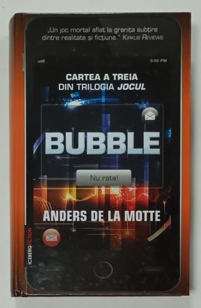 BUBBLE de ANDERS DE LA MOTTE , CARTEA A TREIA DIN TRILOGIA &#039; JOCUL &#039; , 2015